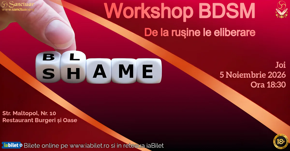 Workshop: De la rușine la eliberare